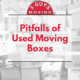 Pitfalls of Used Moving Boxes